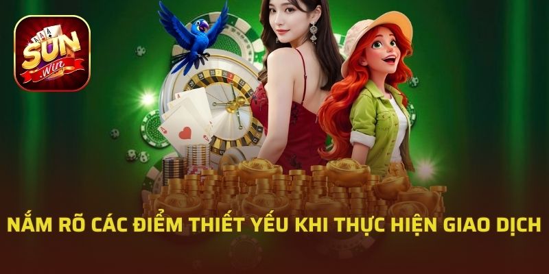 Nạp tiền Sunwin hỗ trợ rất nhiều hình thức giao dịch